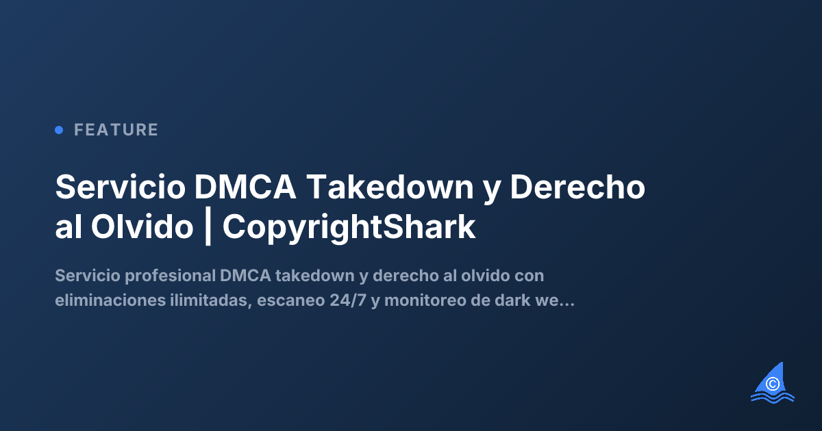 Servicio DMCA Takedown - Funcionalidades