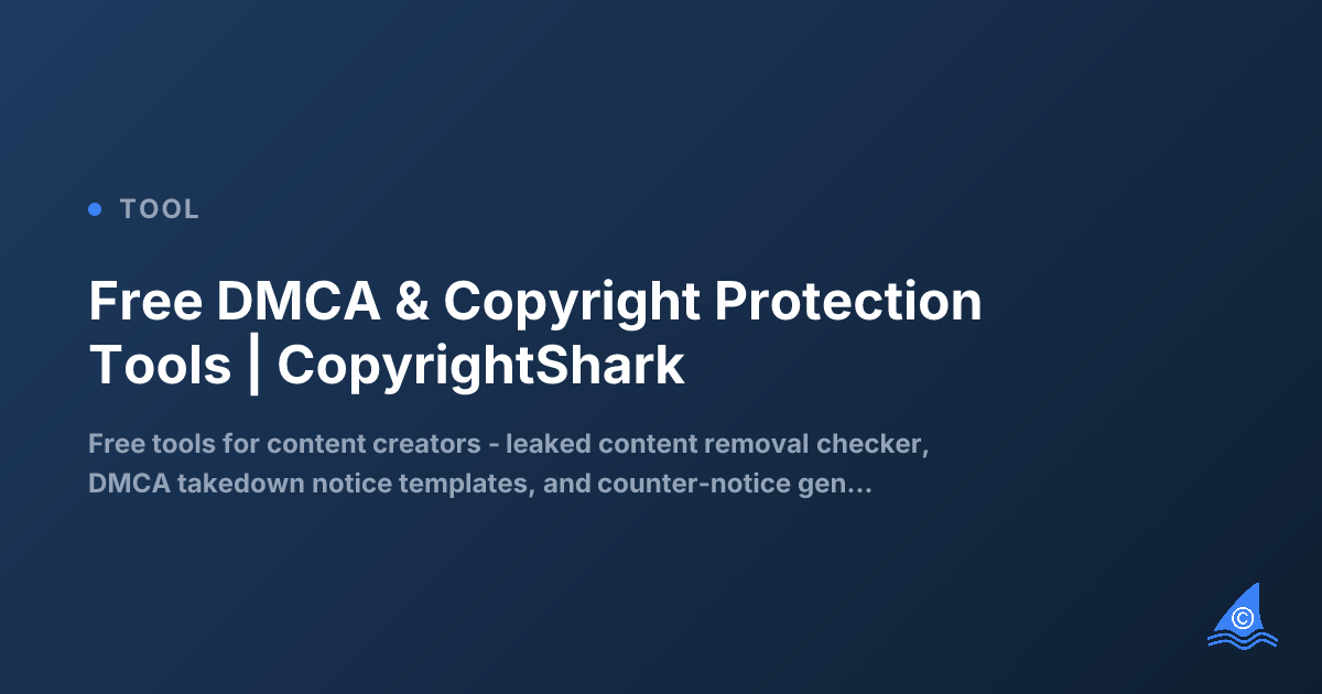 Free DMCA & Copyright Protection Tools